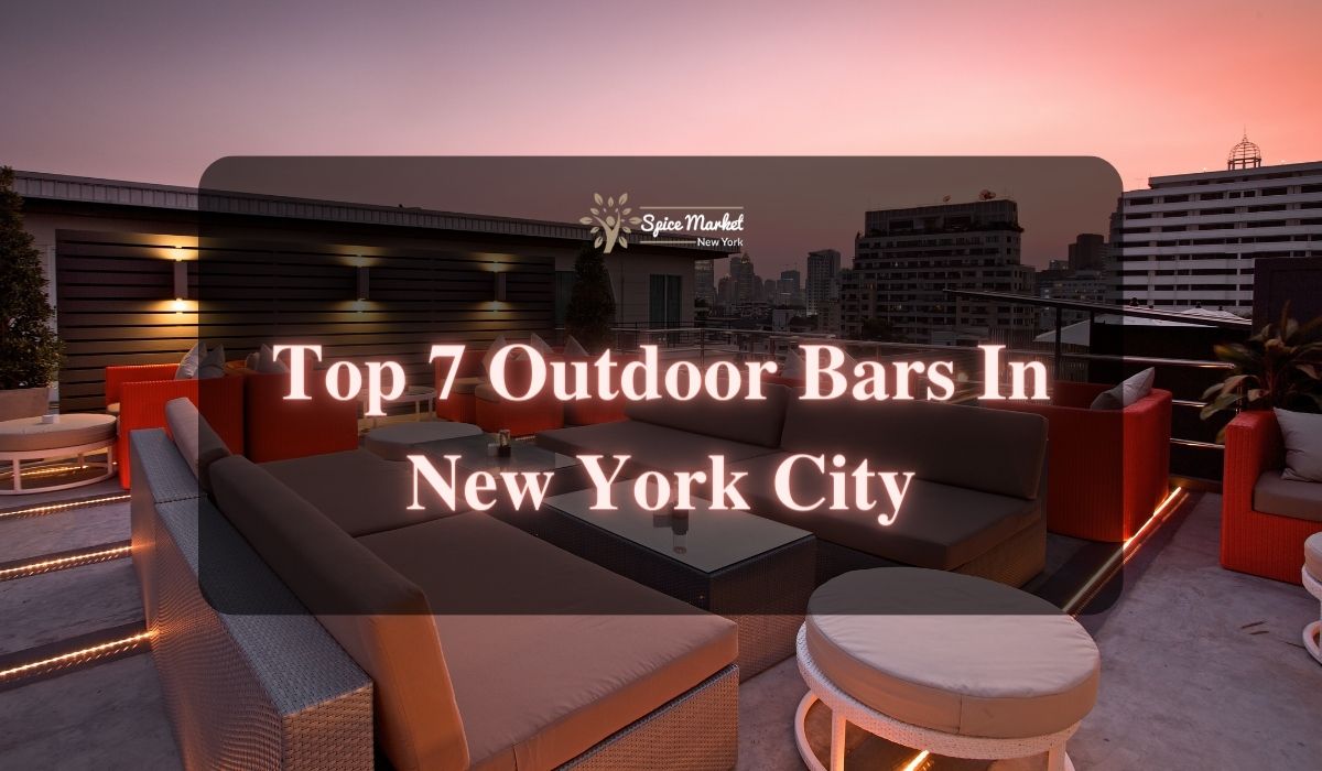 Top 7 Outdoor Bars In New York City - a beautiful view of an outdoor bar with nice sofas, tables and lighting